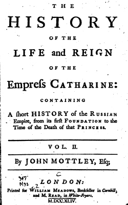 Catherin I - Mottley 1744 - History of Life and Reign of Empress Catherine
